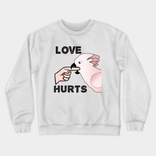 Love Hurts - Moluccan Cockatoo Parrot Crewneck Sweatshirt